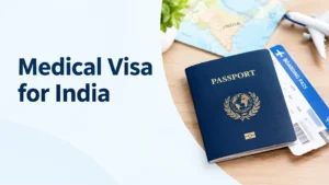 Medical Visa for India: Documents and Application Process
